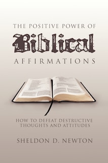 Front cover_The Positive Power of Biblical Affirmations