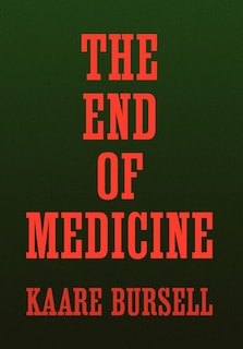 Couverture_The End of Medicine