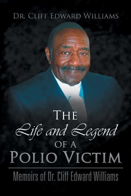 Front cover_The Life and Legend of a Polio Victim
