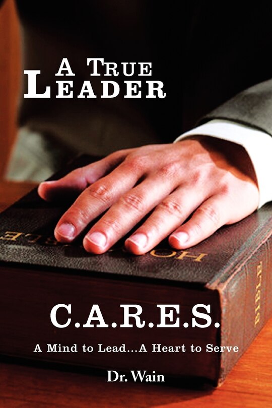 Front cover_A True Leader C.A.R.E.S