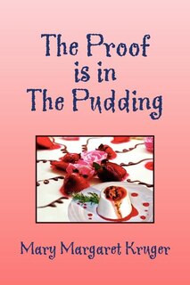 Front cover_The Proof Is in the Pudding