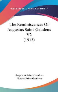 Front cover_The Reminiscences Of Augustus Saint-Gaudens V2 (1913)