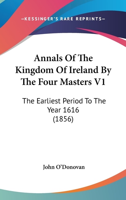 Couverture_Annals Of The Kingdom Of Ireland By The Four Masters V1