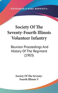 Front cover_Society Of The Seventy-Fourth Illinois Volunteer Infantry