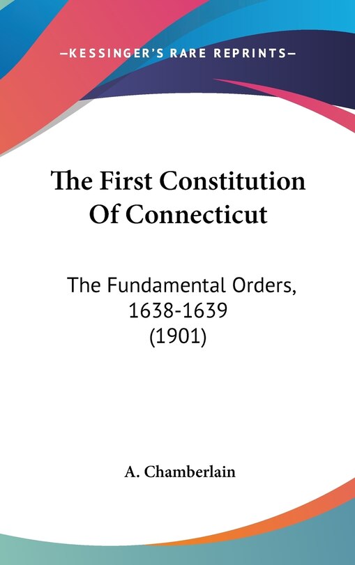 Couverture_The First Constitution Of Connecticut