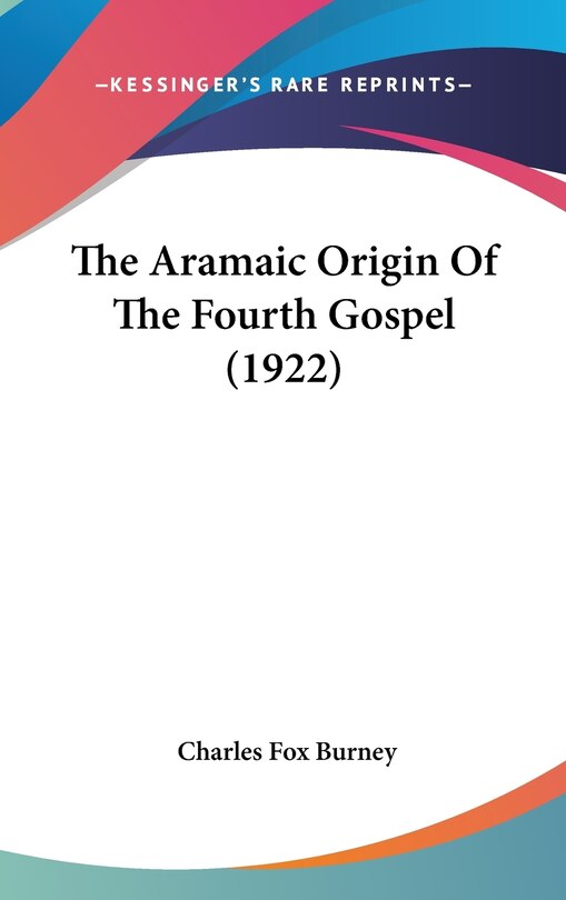 Couverture_The Aramaic Origin Of The Fourth Gospel (1922)
