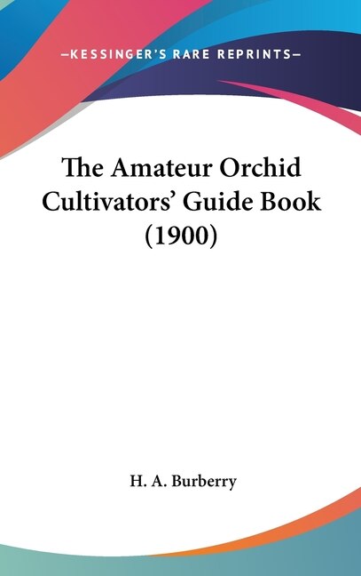 Front cover_The Amateur Orchid Cultivators' Guide Book (1900)