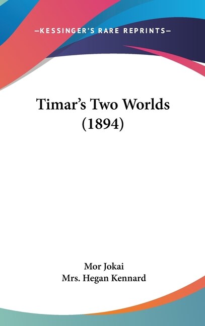 Front cover_Timar's Two Worlds (1894)