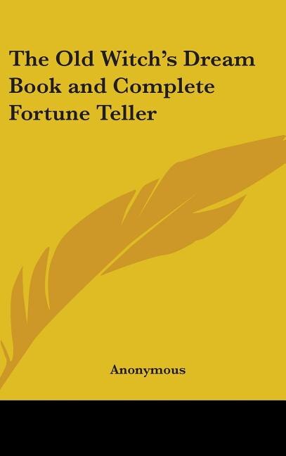 Front cover_The Old Witch's Dream Book and Complete Fortune Teller