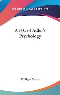 Front cover_A B C of Adler's Psychology