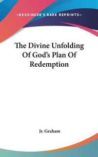 Couverture_The Divine Unfolding Of God's Plan Of Redemption