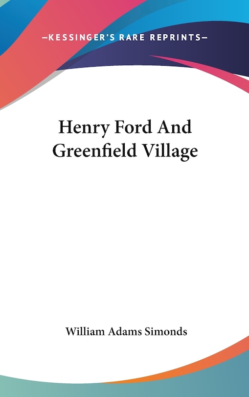 Front cover_Henry Ford And Greenfield Village