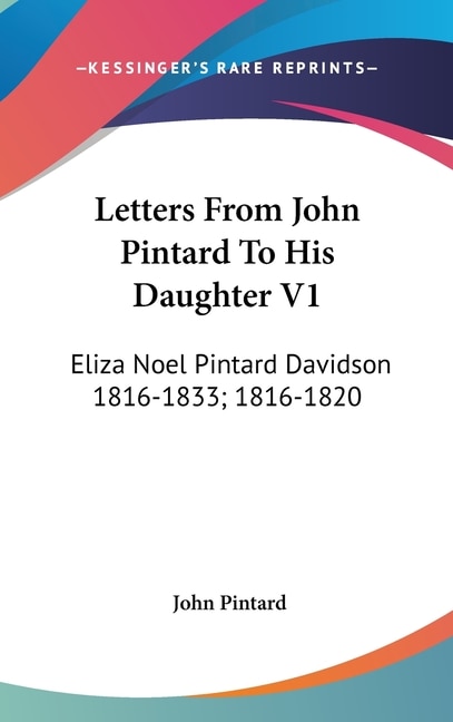 Front cover_Letters From John Pintard To His Daughter V1