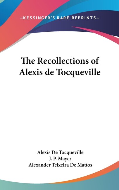 The Recollections of Alexis de Tocqueville