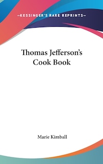 Couverture_Thomas Jefferson's Cook Book