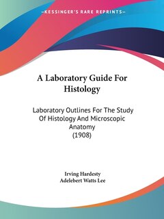 Front cover_A Laboratory Guide For Histology