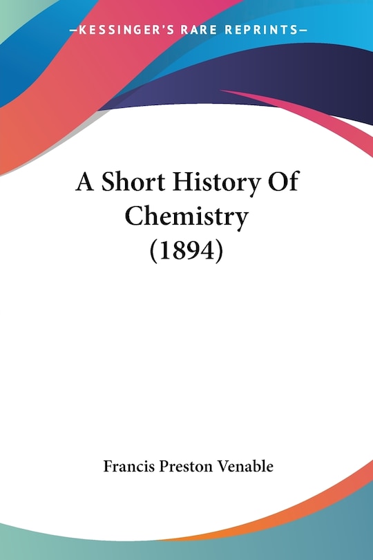Front cover_A Short History Of Chemistry (1894)