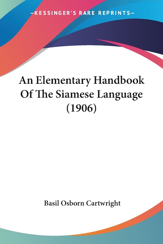 Couverture_An Elementary Handbook Of The Siamese Language (1906)