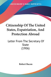Couverture_Citizenship Of The United States, Expatriation, And Protection Abroad