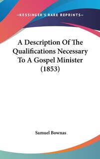 Couverture_A Description of the Qualifications Necessary to a Gospel Minister (1853)