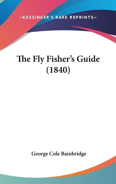 Front cover_The Fly Fisher's Guide (1840)