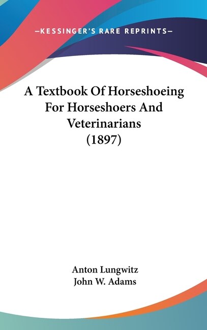 Couverture_A Textbook of Horseshoeing for Horseshoers and Veterinarians (1897)
