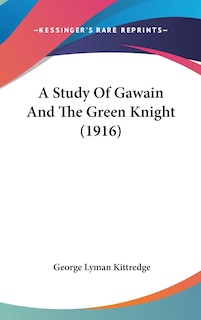 Couverture_A Study Of Gawain And The Green Knight (1916)