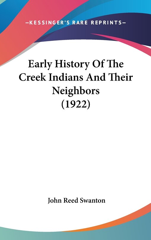 Couverture_Early History Of The Creek Indians And Their Neighbors (1922)