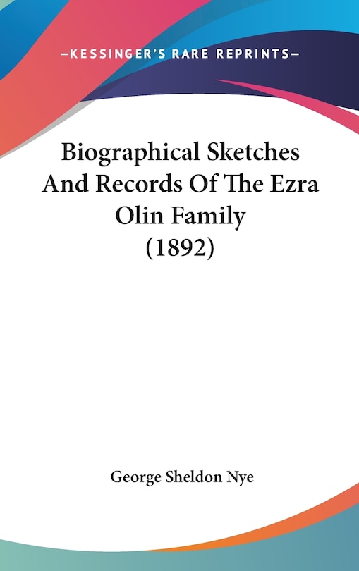 Couverture_Biographical Sketches And Records Of The Ezra Olin Family (1892)