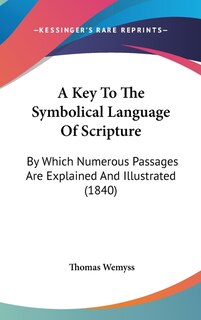 Front cover_A Key To The Symbolical Language Of Scripture