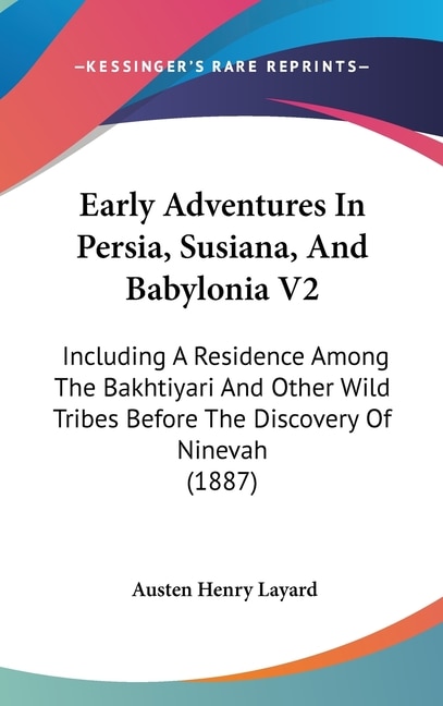 Front cover_Early Adventures In Persia, Susiana, And Babylonia V2