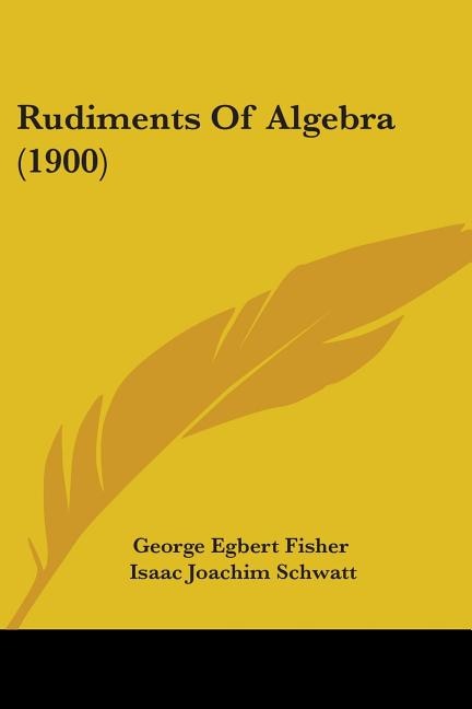 Front cover_Rudiments Of Algebra (1900)