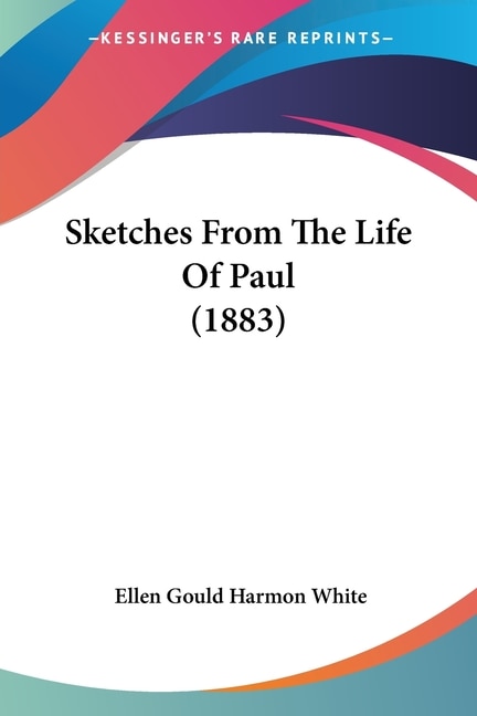 Front cover_Sketches From The Life Of Paul (1883)