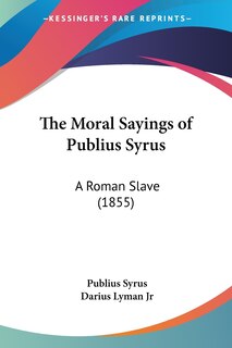 Front cover_The Moral Sayings of Publius Syrus