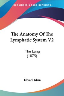 Front cover_The Anatomy Of The Lymphatic System V2