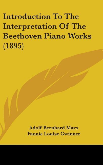 Couverture_Introduction to the Interpretation of the Beethoven Piano Works (1895)