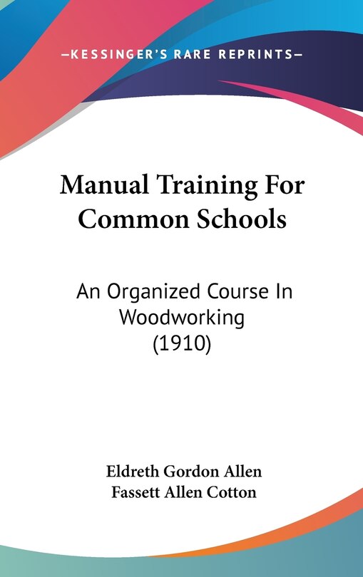 Front cover_Manual Training For Common Schools