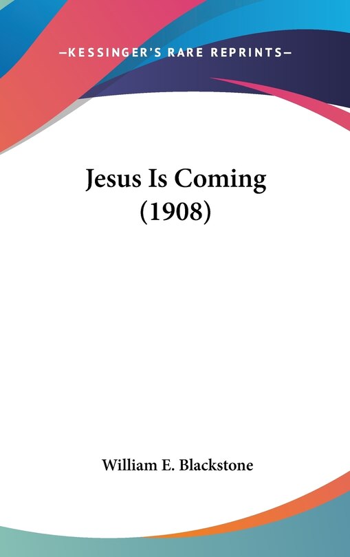 Front cover_Jesus Is Coming (1908)