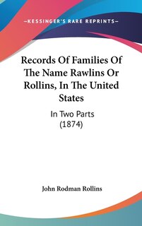 Front cover_Records Of Families Of The Name Rawlins Or Rollins, In The United States