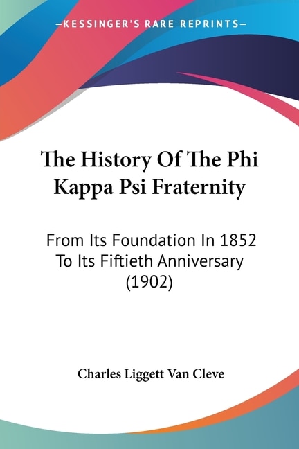 Front cover_The History Of The Phi Kappa Psi Fraternity