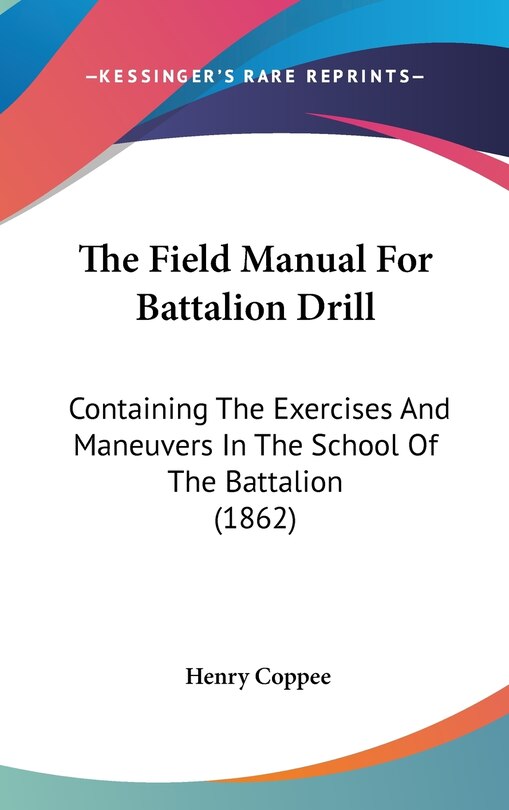 Couverture_The Field Manual For Battalion Drill