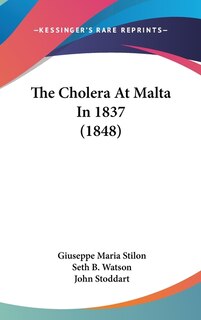 Front cover_The Cholera At Malta In 1837 (1848)