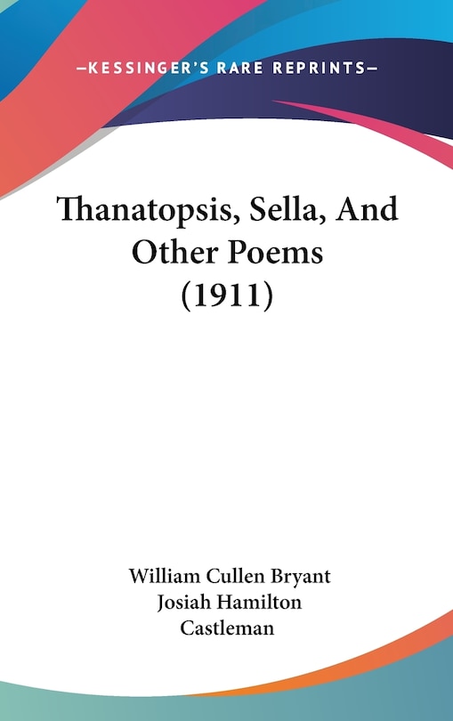 Couverture_Thanatopsis, Sella, And Other Poems (1911)