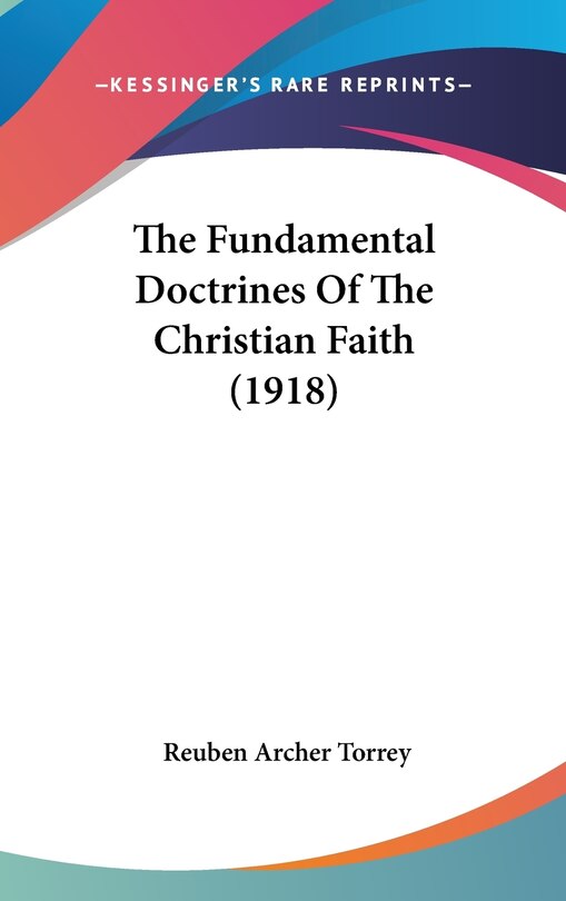 Front cover_The Fundamental Doctrines Of The Christian Faith (1918)
