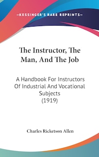 Front cover_The Instructor, The Man, And The Job