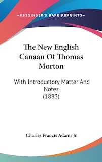 Couverture_The New English Canaan Of Thomas Morton