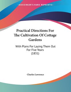 Front cover_Practical Directions For The Cultivation Of Cottage Gardens