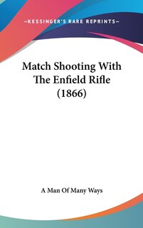 Front cover_Match Shooting With The Enfield Rifle (1866)