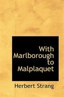 Front cover_With Marlborough to Malplaquet