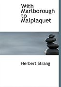 Front cover_With Marlborough to Malplaquet (Large Print Edition)